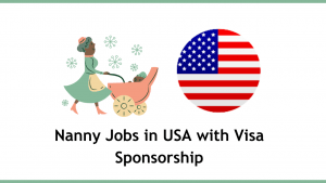 Nanny Jobs in USA with Visa Sponsorship