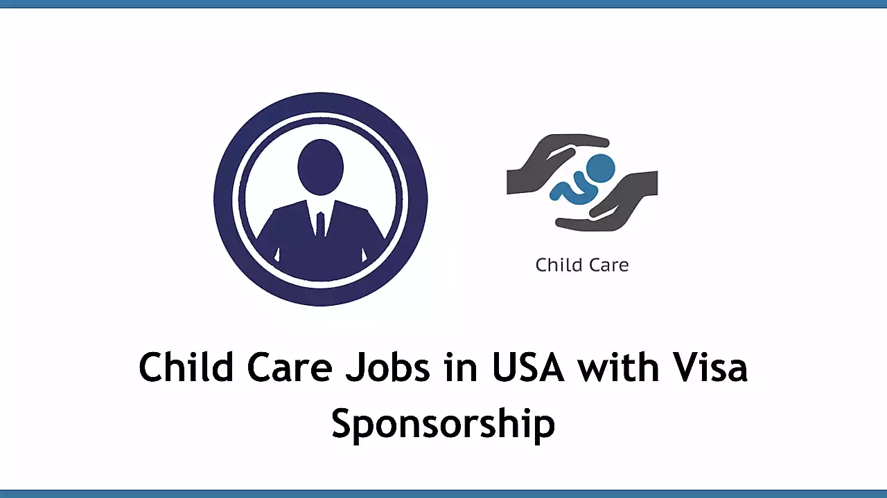 Child Care Jobs in USA with Visa Sponsorship
