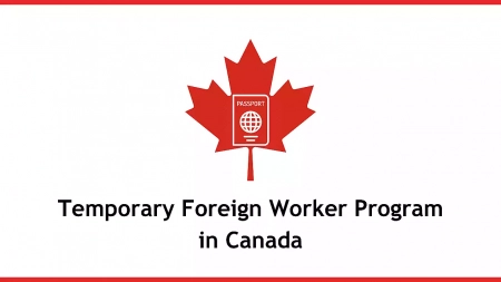 Temporary Foreign Worker Program in Canada
