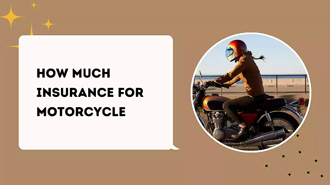 How Much Insurance for Motorcycle