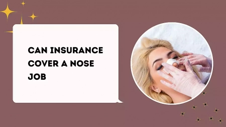 Can Insurance Cover a Nose Job