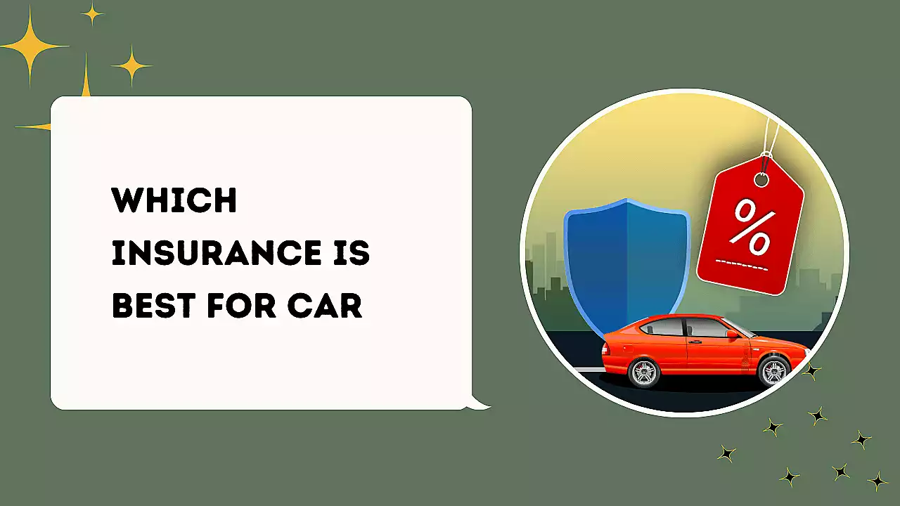 Which Insurance is Best for Car