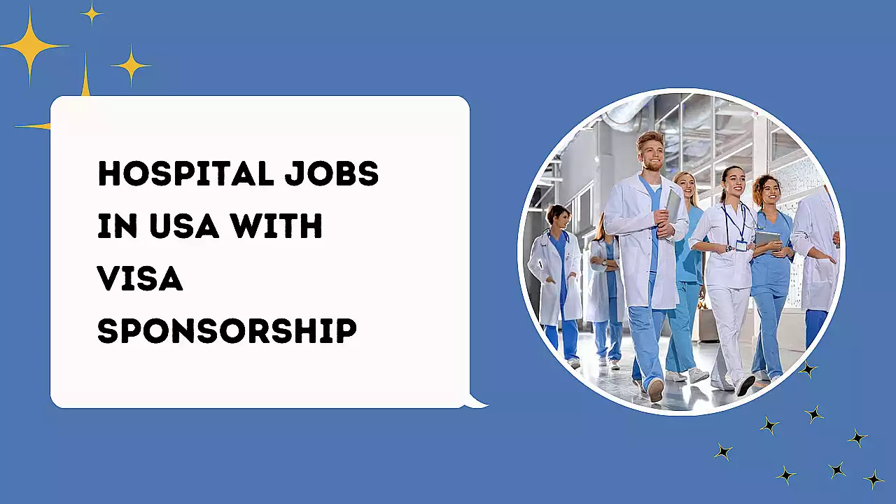 Hospital Jobs in USA with Visa Sponsorship