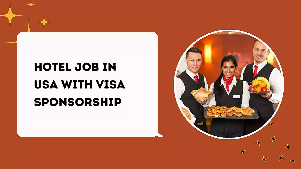 Hotel Job In USA With Visa Sponsorship