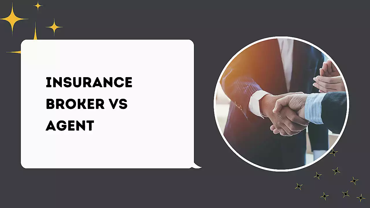 Insurance Broker vs Agent