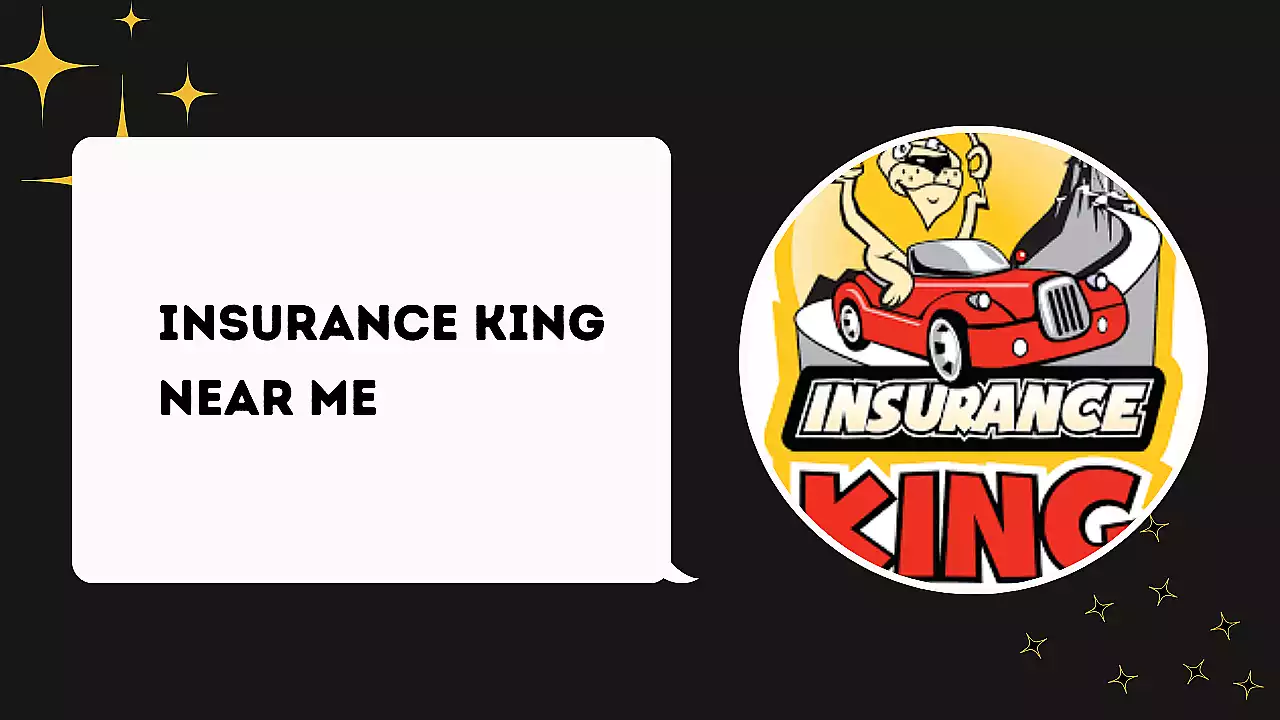 Insurance King Near Me